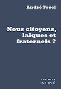 Nous citoyens, laïques et fraternels?